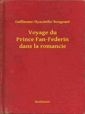 cover image of Voyage du Prince Fan-Federin dans la romancie